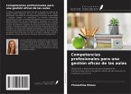 Competencias profesionales para una gestión eficaz de las aulas