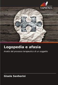 Logopedia e afasia - Senhorini, Gisele Logopedia e afasia - Senhorini, Gisele