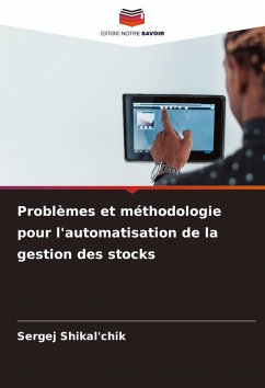 Problèmes et méthodologie pour l'automatisation de la gestion des stocks - Shikal'chik, Sergej