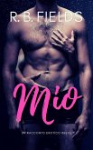 Mio: Un Racconto Erotico Breve (Corto e Piccante) (eBook, ePUB)
