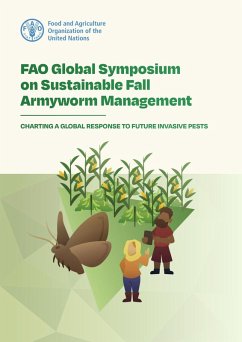 Cover FAO Global Symposium on Sustainable Fall Armyworm Management: Charting a Global Response to Future Invasive Pests (eBook, ePUB)