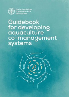 Guidebook for Developing Aquaculture Co-Management Systems (eBook, ePUB) - FAOoftheUN