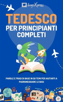 Tedesco per principianti completi (eBook, ePUB) - Lingoxpress