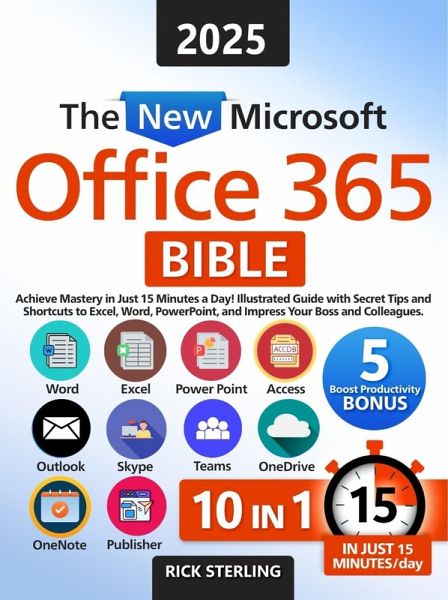 The New Microsoft Office 365 Bible (eBook, ePUB) The New Microsoft Office 365 Bible (eBook, ePUB)