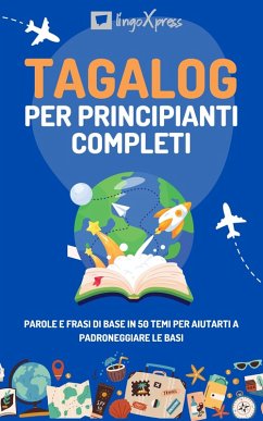 Tagalog per principianti completi (eBook, ePUB) - Lingoxpress