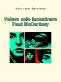 Volevo solo incontrare Paul McCartney (eBook, ePUB)