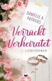 Verrückt verheiratet (eBook, ePUB) Verrückt verheiratet (eBook, ePUB)
