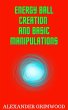 Energy Ball Creation and Basic... - Bild 1