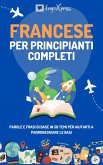 Francese per principianti completi (eBook, ePUB)