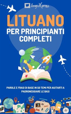 Lituano per principianti completi (eBook, ePUB) - Lingoxpress