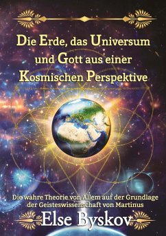 Die Erde, das Universum und Gott aus einer kosmischen Perspektive (eBook, ePUB)