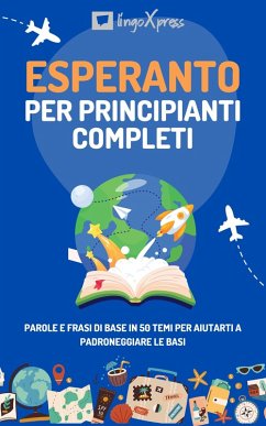 Esperanto per principianti completi (eBook, ePUB) - Lingoxpress
