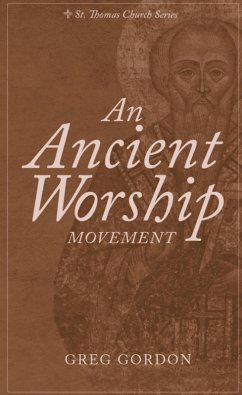 An Ancient Worship Movement (eBook, ePUB) - Church, St. Thomas