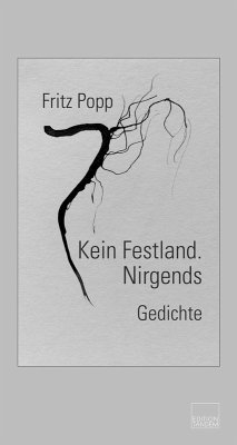 Kein Festland. Nirgends - Popp, Fritz