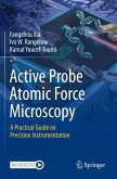 Active Probe Atomic Force Microscopy
