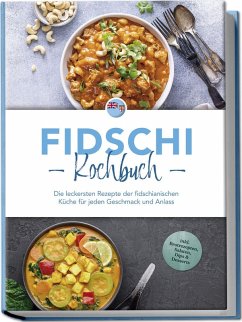 Cover Fidschi Kochbuch: Die leckersten Rezepte der fidschianischen Küche für jeden Geschmack und Anlass - inkl. Brotrezepten, Salaten, Dips & Desserts