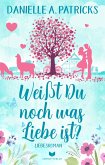 Weißt du noch was Liebe ist? (eBook, ePUB)