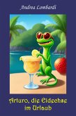 Arturo, die Eidechse im Urlaub (eBook, ePUB) Arturo, die Eidechse im Urlaub (eBook, ePUB)