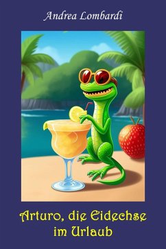 Cover Arturo, die Eidechse im Urlaub (eBook, ePUB)