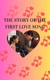 The story of the first love song (eBook, ePUB) The story of the first love song (eBook, ePUB)