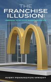 The Franchise Illusion (eBook, ePUB)