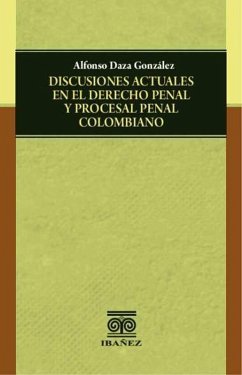 Cover Discusiones actuales en el derecho penal y procesal penal colombiano (eBook, PDF)