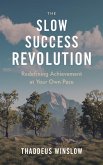The Slow Success Revolution (eBook, ePUB)