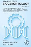 Redox Signaling in Wound Healing in Elderly Populations: Clinical Approach, Part 2 (eBook, ePUB) Redox Signaling in Wound Healing in Elderly Populations: Clinical Approach, Part 2 (eBook, ePUB)