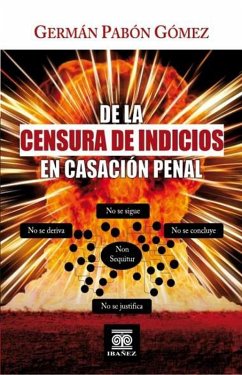 De la censura de indicos en casación penal (eBook, PDF) - Pabón Gómez, Germán