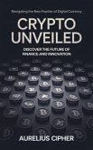 Crypto Unveiled (eBook, ePUB)