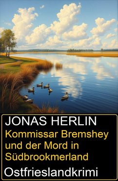 Cover Kommissar Bremshey und der Mord in Südbrookmerland: Ostfrieslandkrimi (eBook, ePUB)
