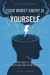 Your Worst Enemy is Yourself (eBook,... - Bild 1