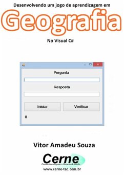 Cover Desenvolvendo Um Jogo De Aprendizagem Em Geografia No Visual C# (eBook, PDF)
