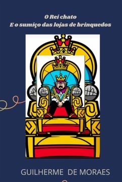 O Rei Chato (eBook, PDF) - de Moraes, Guilherme