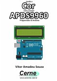Lendo A Cor Com O Sensor Apds9960 Programado No Arduino (eBook, PDF)
