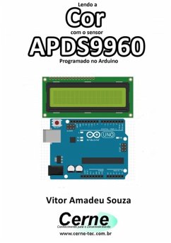 Lendo A Cor Com O Sensor Apds9960 Programado No Arduino (eBook, PDF) - Souza, Vitor Amadeu