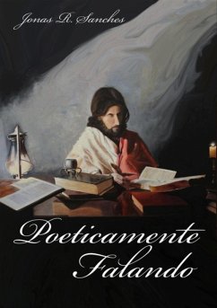 Poeticamente Falando (eBook, PDF) - Sanches, Jonas R.
