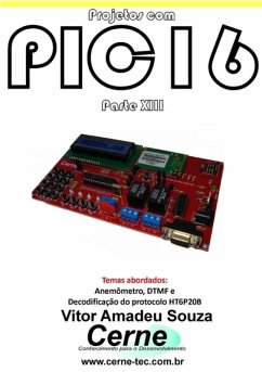 Projetos Com Pic16 Parte Xiii (eBook, PDF) - Souza, Vitor Amadeu