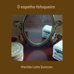 O Espelho Fofoqueiro (eBook, PDF)