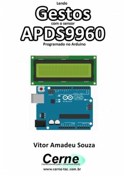 Lendo Gestos Com O Sensor Apds9960 Programado No Arduino (eBook, PDF) - Souza, Vitor Amadeu