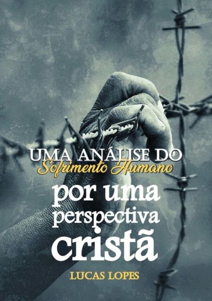 Uma Análise Do Sofrimento Humano (eBook, PDF)