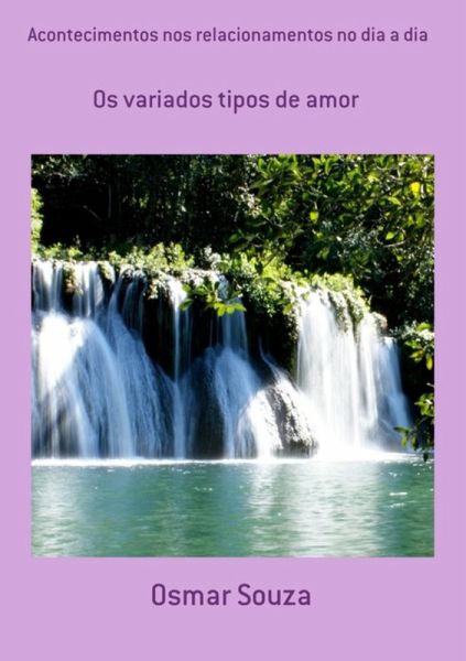 Acontecimentos Nos Relacionamentos No Dia A Dia (eBook, PDF)