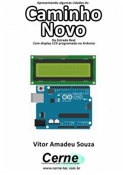 Cover Apresentando Algumas Cidades Do Caminho Novo Da Estrada Real Com Display Lcd Programado No Arduino (eBook, PDF)