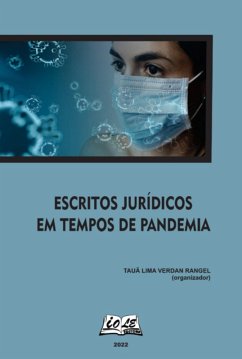 Escritos Jurídicos Em Tempos De Pandemia (eBook, PDF) - (Organizador), Tauã Lima Verdan Rangel