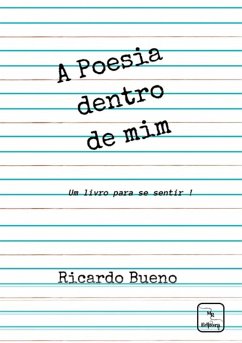 A Poesia Dentro De Mim (eBook, PDF) - Bueno, Ricardo