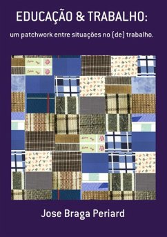 Educação & Trabalho: (eBook, PDF) - Periard, Jose Braga