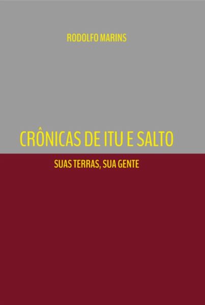 Crônicas De Itu E Salto (eBook, PDF) Crônicas De Itu E Salto (eBook, PDF)