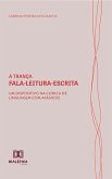 A Trança Fala-Leitura-Escrita (eBook, ePUB) A Trança Fala-Leitura-Escrita (eBook, ePUB)