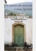 Os Mares De Morros E Suas Igrejas (eBook, PDF) Os Mares De Morros E Suas Igrejas (eBook, PDF)