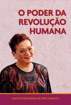 O Poder Da Revolução Humana (eBook, PDF) - Ivamoto, Dirce